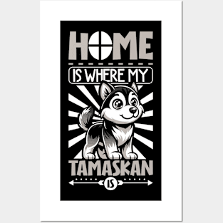 Home is with my Tamaskan Dog Posters and Art